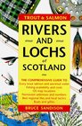 Trout  Salmon Rivers and Lochs of Scotland