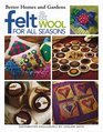 Felt & Wool for All Seasons (Leisure Arts #3622)