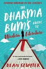 The Dharma Bums Guide to Western Literature Finding Nirvana in the Classics