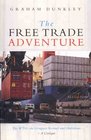 The Free Trade Adventure The WTO the Uruguay Round and GlobalismA Critique