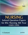 Nursing Solved Question Papers for BSC Nursing 4th Year