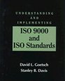 Understanding and Implementing ISO 9000 and ISO Standards