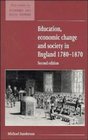 Education Economic Change and Society in England 17801870