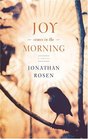 Joy Comes In The Morning Library Edition