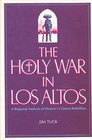 The Holy War in Los Altos A Regional Analysis of Mexico's Cristero Rebellion