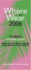 Where to Wear Florida 2006