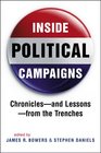 Inside Political Campaigns Chronicles and Lessons from the Trenches