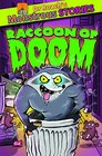 Monstrous Stories The Racoon of Doom
