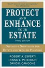 Protect and Enhance Your Estate Definitive Strategies for Estate and Wealth Planning 3/E