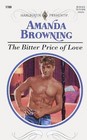 The Bitter Price Of Love (Harlequin Presents, No 1789)