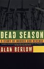 Dead Season  A Story of Murder and Revenge