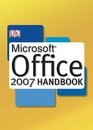 Microsoft Office 2007 Handbook