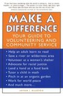 Make a Difference Your Guide to Volunteering and Community Service