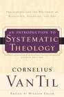 Introduction to Systematic Theology Prolegomena and the Doctrines of Revelation Scripture and God