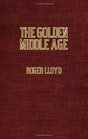 The Golden Middle Age  The Twelth Century