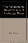 Fundamental Determinants of Exchange Rates