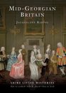 Mid-Georgian Britain: 1740-69 (Shire Living Histories)