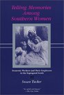 Telling Memories Among Southern Women Domestic Workers and Their Employers in the Segregated South
