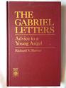 The Gabriel Letters Advice to a Young Angel