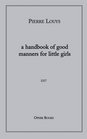 A Handbook of Good Manners for Little Girls