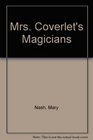 Mrs Coverlet's Magicians