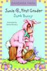 Junie B First Grader Dumb Bunny
