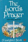 The Lord's Prayer and Other Prayers
