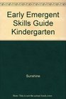 Early Emergent Skills Guide Kindergarten