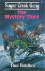 The Mystery Thief (Sugar Creek Gang, Bk 8)