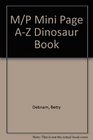 Mini Page AZ Dinosaur Book