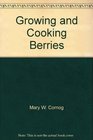 Growing and Cooking Berries