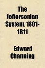 The Jeffersonian System 18011811