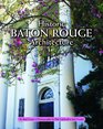 The Majesty of Baton Rouge