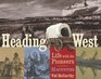Heading West Life with the Pioneers 21 Activities