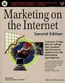 Marketing on the Internet A Proven 12Step Plan for Promoting Selling and Delivering Your Products and Services to Millions over the Information Superhighway