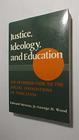 Justice Ideology and Education An Introduction to the Social Foundations of Education