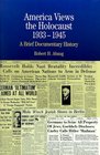 America Views the Holocaust, 1933-1945 : A Brief Documentary History (The Bedford Series in History and Culture)