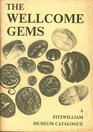 The Wellcome Gems