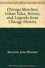 Chicago Sketches Urban Tales Stories and Legends from Chicago History