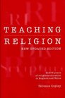 Teaching Religion Sixty Years of Religious Education in England and Wales