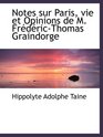 Notes sur Paris vie et Opinions de M FrdricThomas Graindorge