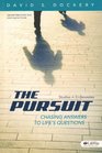 The Pursuit Chasing Answers to Life's Questions Studies in Ecclesiastes