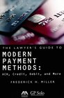The Lawyer's Guide to Modern Payment Methods ACH Credit Debit and More