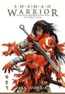 Shaman Warrior Volume 4