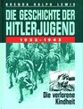 Die Geschichte der Hitlerjugend1922  1945