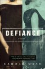 Defiance A Novel