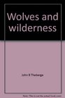 Wolves and wilderness