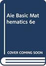 Aie Basic Mathematics 6e