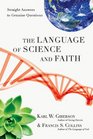 The Language of Science and Faith Straight Answers to Genuine Questions