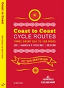 Coast to Coast Cycle Routes Three Great Sea to Sea Rides C2C Hadrian's Cycleway Reivers